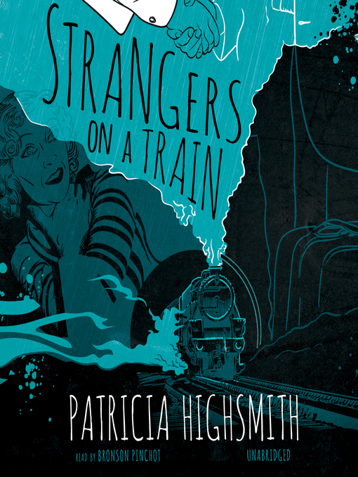 Title details for Strangers on a Train by Patricia Highsmith - Available
